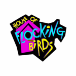House of Flocking Birds